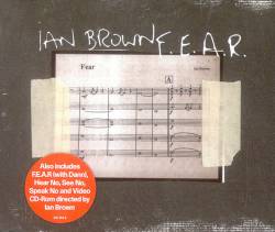 Ian Brown : F.E.A.R.